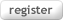 REGISTER